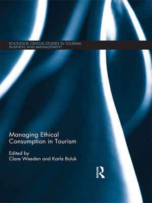 cover image of Managing Ethical Consumption in Tourism